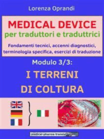 MEDICAL DEVICE per traduttori e traduttrici. Modulo 3: i TERRENI di COLTURA: Fondamenti tecnici, accenni diagnostici,terminologia specifica, esercizi di traduzione