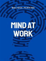 Mind At Work - Enhancing Productivity And Well-being In The Workplace
