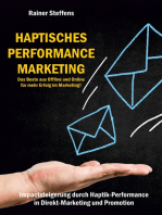 Haptisches Performance Marketing - Das Beste aus Offline und Online für mehr Erfolg im Marketing: Impactsteigerung durch Haptik-Performance in Direkt-Marketing und Promotion