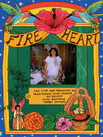 Fire Heart: The Life and Teachings of Traditional Maya Healer of Belize