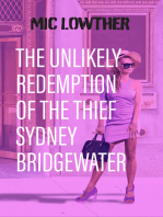 The Unlikely Redemption of the Thief Sydney Bridgewater