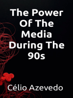 The Power Of The Media During The 90s