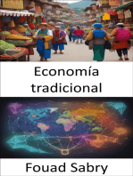 Economía tradicional: Economía tradicional, fomento de la sostenibilidad y la resiliencia cultural para un mundo moderno