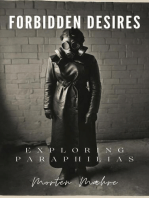 Forbidden Desires: Exploring Paraphilias