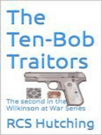 The Ten-Bob Traitors: Wilkinson at War, #2