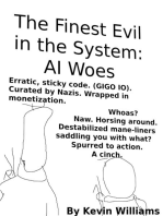 The Finest Evil In the System