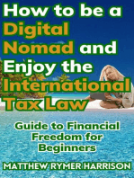 How to be a Digital Nomad and Enjoy the International Tax Law Guide to Financial Freedom for Beginners