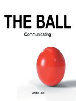 The Ball: Communicating