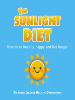 The Sunlight Diet: How to be healthy, happy and live longer