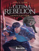 La última rebelión: Infestación