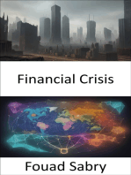 Financial Crisis: Unraveling the Enigma of Financial Crises, Navigating Economic Turmoil with Wisdom and Insight