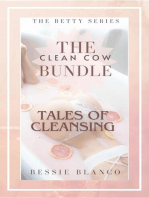 The Clean Cow Bundle: Tales of Cleansing: The Betty Series, #1