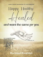 Happy_Healthy_Healed and want the same for you