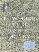 Lawyers, Lies and Money