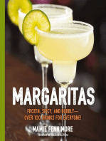 Margaritas: Frozen, Spicy, and Bubbly - Over 100 Drinks for Everyone! (Mexican Cocktails, Cinco de Mayo Beverages, Specific Cocktails, Vacation Drinking)