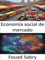 Economía social de mercado: Liberar la prosperidad con compasión, una guía para la economía social de mercado