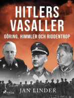 Hitlers vasaller och Sverige: Göring, Himmler och Ribbentrop