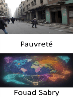 Pauvreté: Comprendre, affronter et vaincre la pauvreté, un guide compatissant