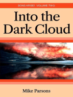 Into the Dark Cloud: Sons Arise!, #2