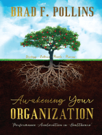 Awakening Your Organization: Performance Acceleration in Healthcare: Strategy - Culture - People - Process