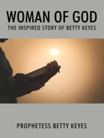 Woman of God: The Inspired Story of Betty Keyes