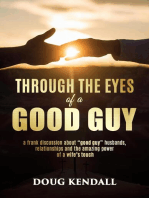 Through the Eyes of a Good Guy
