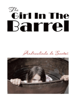 The Girl In The Barrel