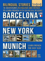 Bilingual Stories 1+2+3: 18 Adventures in English and French to learn French with Bilingual Reading - Barcelona, New York, Munich