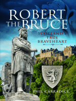Robert the Bruce: Scotland's True Braveheart
