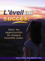 L'éveil au succès. Saisir les opportunités de chaque nouvelle aube.