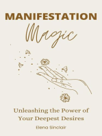Manifestation Magic: Unleashing the Power of Your Deepest Desires