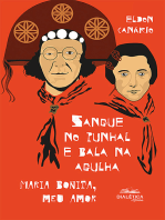 Sangue no punhal e bala na agulha: Maria Bonita, meu amor