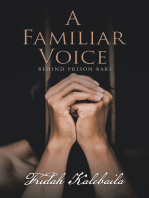 A Familiar Voice: Behind Prison Bars