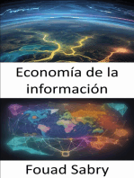 Economía de la información: Liberar la frontera digital, una guía para prosperar en la economía de la información