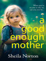 A Good Enough Mother: A BRAND NEW completely heart-wrenching, emotional read from Sheila Norton for 2024
