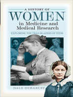 A History of Women in Medicine and Medical Research: Exploring the Trailblazers of STEM