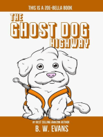 The Ghost Dog Highway: A Zoe-Bella Book