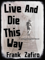 Live and Die This Way: SpoCompton, #4