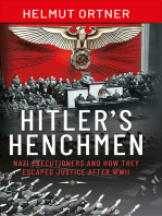 Hitler's Henchmen: Nazi Executioners and How They Escaped Justice After WWII