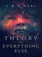 The Theory of Everything Else