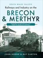 Railways and Industry on the Brecon & Merthyr: Bargoed to Pontsticill Jct., Pant to Dowlais Central