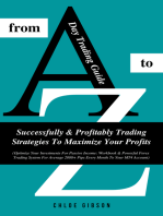 Day Trading Guide From A To Z: Successfully And Profitably Trading Strategies To Maximize Your Profits (Workboo