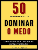 50 Maneiras de Dominar o Medo