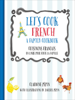 Let's Cook French, A Family Cookbook: Cuisinons Francais, Un livre pour toute la famille