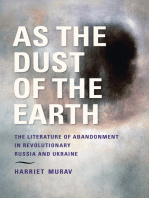 As the Dust of the Earth: The Literature of Abandonment in Revolutionary Russia and Ukraine