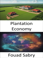 Plantation Economy: Cultivating Prosperity and Injustice, a Deep Dive into Plantation Economies