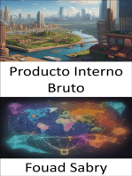 Producto Interno Bruto: Liberando el poder del producto interno bruto, su guía para la alfabetización económica