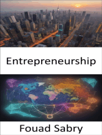 Entrepreneurship: Mastering Entrepreneurship, From Idea to Success