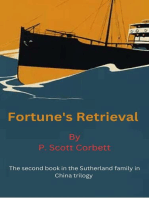 Fortune's Retrieval: Sutherlands in China trilogy, #2
