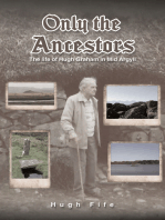 Only the Ancestors: The life of Hugh Graham in Mid Argyll
